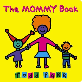 Mami Carte De Todd Parr Învățământ Imagine Engleză De Învățare Carte Carte Carte Poveste Pentru Copii Pentru Copii Cadouri Pentru Copii