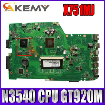 X751MJ N3540 CPU GT920M/1G placa de baza Pentru ASUS F751 F751M MJ MD K751M K751MD X751 X751MD MJ laptop placa de baza testate 100% ok