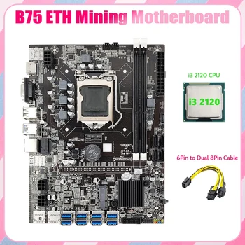 B75 ETH Miniere Placa de baza 8XPCIE Adaptor USB+I3 2120 CPU+6pini La Dual 8pini prin Cablu LGA1155 MSATA B75 Miner Placa de baza